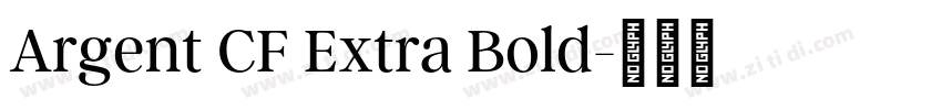 Argent CF Extra Bold字体转换